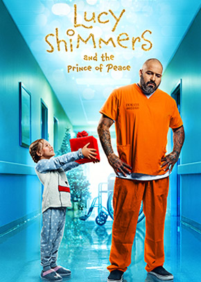 Lucy Shimmers and the Prince of Peace | A Christmas movie about changing hearts